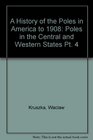 A History of the Poles in America to 1908 Part IVPoles in the Central and Western States
