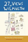 27 Views of Wilmington The Port City in Prose  Poetry