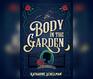 The Body in the Garden A Lily Adler Mystery