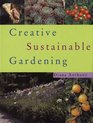 Creative Sustainable Gardening
