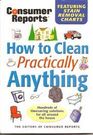 Consumer Reports:  How to clean practically anything