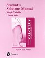 Student Solutions Manual for Thomas' Calculus Early Transcendentals Single Variable
