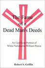 The Fame of a Dead Man's Deeds An UpClose Portrait of White Nationalist William Pierce