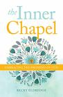 The Inner Chapel: Embracing the Promises of God