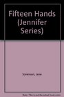 Fifteen Hands (Sorenson, Jane. Jennifer Book, 7.)