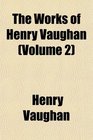 The Works of Henry Vaughan
