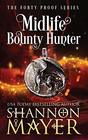 Midlife Bounty Hunter (Forty Proof, Bk 1)