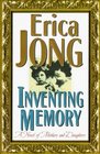 Inventing Memory A Novel of Mothers and Daughters
