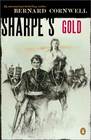 Sharpe's Gold : Richard Sharpe and the Destruction of Almeida, August 1810 (Sharpe)