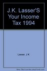 JK Lasser's Your Income Tax 1994