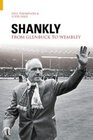 Shankly From Glenbuck to Wembley