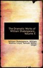 The Dramatic Works of William Shakespeare Volume X
