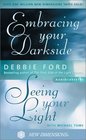 Embracing Your Darkside Seeing Your Light