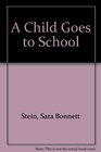 A Child Goes to School