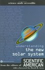 Understanding the New Solar System