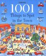 1001 Things to Spot in the Town (1001 Things to Spot)