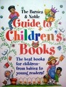 The Barnes  Noble Guide to Children's Books