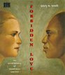 Forbidden Love: The Secret History of Mixed Race America (Edge Books)