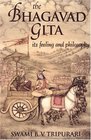 Bhagavad Gita Its Feeling and Philosophy