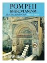 Pompeii and Herculaneum The Glory and the Grief