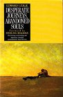 Desperate journeys abandoned souls True stories of castaways and other survivors