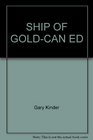 Ship of GoldCan Ed