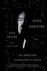 Good Hunting An American Spymaster's Story