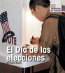 El dia de las Elecciones/ Election Day