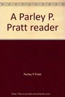 A Parley P Pratt reader