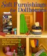 Soft Furnishings For Dollhouses 215 Enchanting NoSew Designs  Patterns
