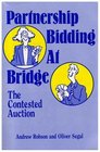 Partnership Bidding at Bridge The Contested Auction