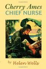 Cherry Ames, Chief Nurse (Cherry Ames, Bk 4)