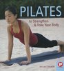 Pilates to Strengthen  Tone Your Body