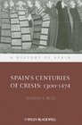 Spain's Centuries of Crisis 1300  1474