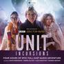 UNIT  The New Series 8 Incursions