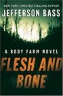 Flesh and Bone (Body Farm, Bk 2)