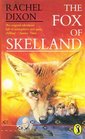 Fox of Skelland the