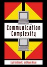 Communication Complexity