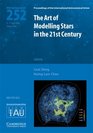 The Art of Modeling Stars in the 21st Century (IAU S252) (Proceedings of the International Astronomical Union Symposia and Colloquia)