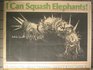 I Can Squash Elephants 2