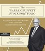 The Warren Buffett Stock Portfolio Warren Buffett's Stock Picks When and Why He Is Investing in Them