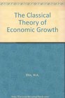 THE CLASSICAL THEORY OF ECONOMIC GROWTH
