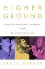 Higher Ground  Stevie Wonder Aretha Franklin Curtis Mayfield and the Rise and Fall of American Soul