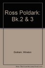 Ross Poldark: bk.2 & 3