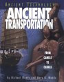 Ancient Transportation From Camels to Canals
