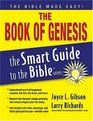 The Book of Genesis (The Smart Guide to the Bible Series)