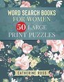 Word Search Books For Women 50 Large Print Puzzles Entertainment For Adults And Seniors
