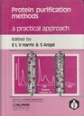 Protein Purification Methods A Practical Approach
