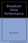 Broadcast Voice Performance