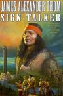 SignTalker  The Adventure of George Drouillard on the Lewis and Clark Expedition